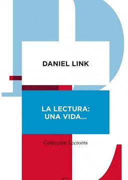 LA LECTURA: UNA VIDA...