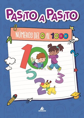 Pasito a Pasito: Numeros Del 0 Al 1000