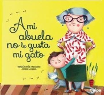 A Mi Abuela No Le Gusta Mi Gato (Tapa Rustica)