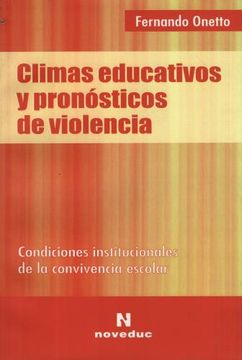 CLIMAS EDUCATIVOS Y PRONOSTICOS DE VIOLE
