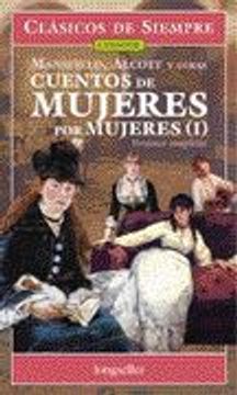CUENTOS DE MUJERES POR MUJERES I