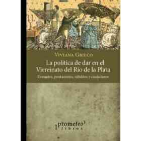 Politica De Dar en El Virreinato Del Rio De La Plata