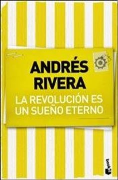 LA REVOLUCION ES UN SUEÑO ETERNO