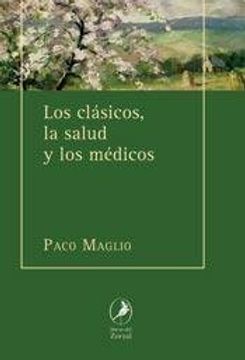 CLASICOS LA SALUD Y LOS MEDICOS