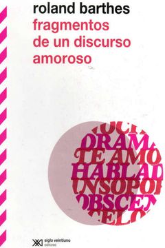 Fragmentos De Un Discurso Amoroso