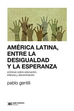 AMERICA LATINA ENTRE LA DESIGUALDAD