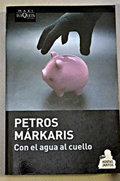 CON EL AGUA AL CUELLO