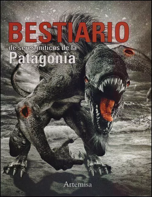 BESTIARIO DE SERES MITICOS DE LA PATAGON