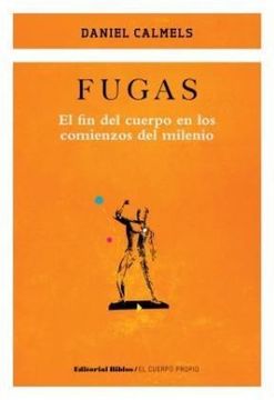 FUGAS EL FIN DEL CUERPO EN LOS COMIENZOS