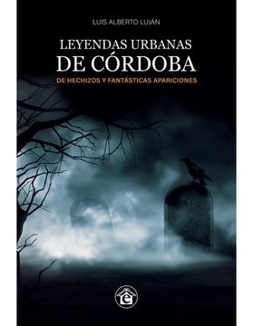 Leyendas Urbanas De Cordoba Iii