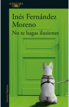 NO TE HAGAS ILUSIONES