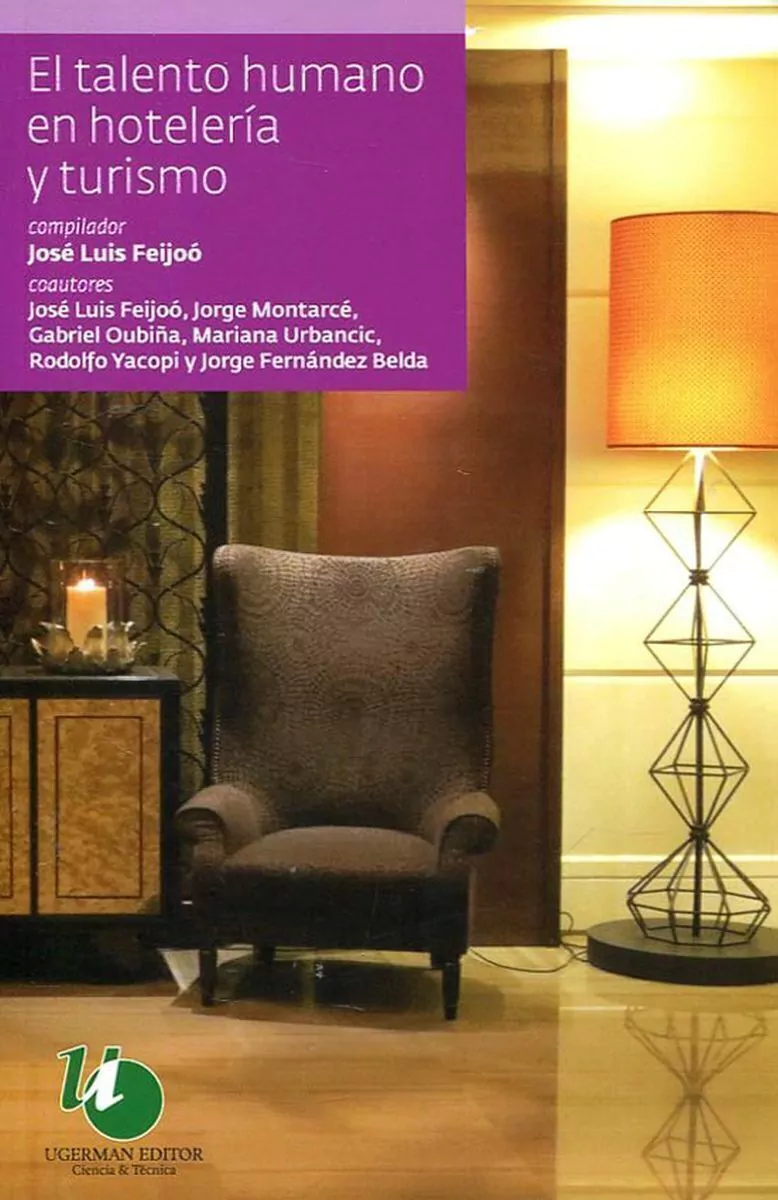 El Talento Humano en Hoteleria Y Turismo
