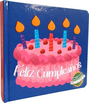 FELIZ CUMPLEAÑOS UN LIBRO LUMINOSO