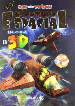 AVENTURA ESPACIAL ULTRA EN 3D CON ANTEOJ