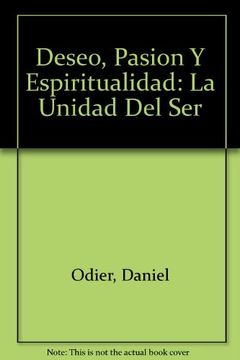 DESEO PASION Y ESPIRITUALIDAD
