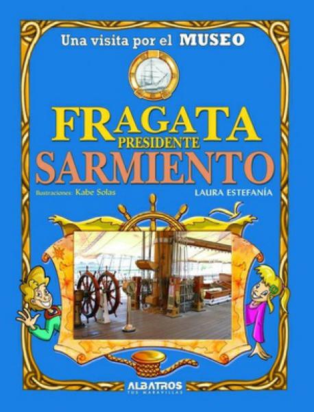 FRAGATA PRESIDENTE SARMIENTO UNA VISITA