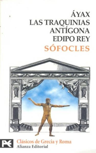 AYAX /LAS TRAQUINIAS /ANTIGONA EDIPO REY