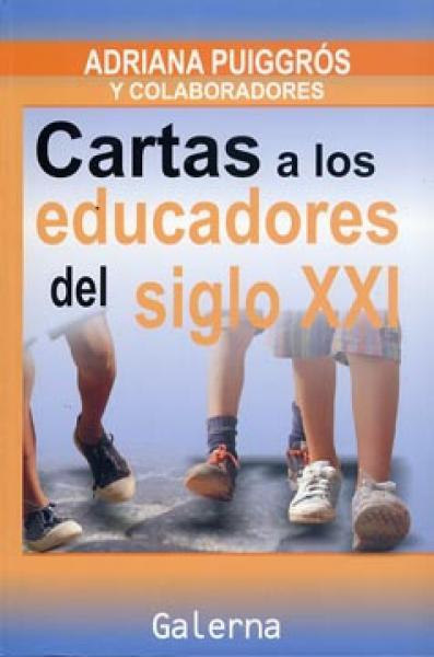 CARTAS A LOS EDUCADORES DEL S. XXI