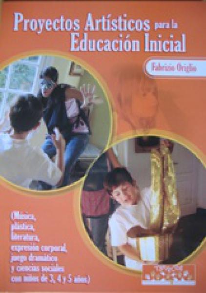 Proyectos Artisticos Para La Educacion Inicial