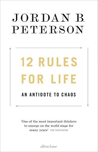 12 Rules for Life: an Antidote to Chaos (en Inglés)