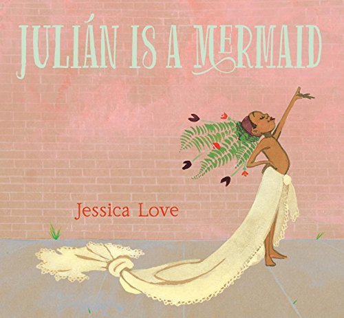 Julián Is a Mermaid (en Inglés)