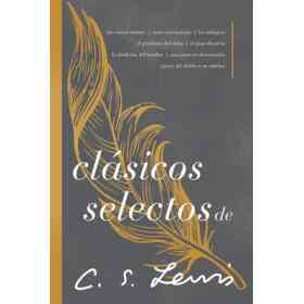 Clásicos Selectos De C. S. Lewis: antología De 8 De Los Libros De C. S. lewis: