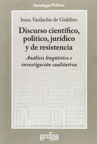 DISCURSO CIENTIFICO, POLITICO, JURIDICO Y DE RESISTENCIA