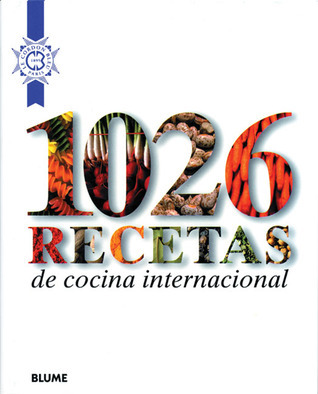 1026 Recetas De Cocina Internacional