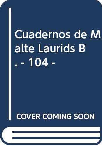 CUADERNOS DE MALTE, LOS/LAURIDS BRIGGE
