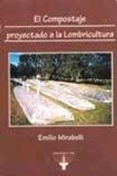 El Compostaje Proyectado a La Lombricultura