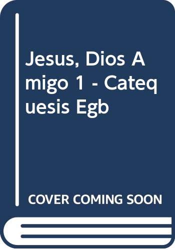 Jesus Dios Amigo 1º e.g.b. Texto
