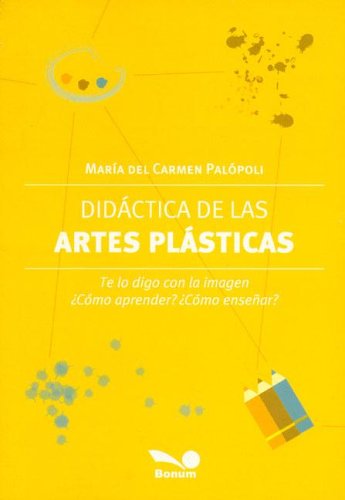 DIDACTICA DE LAS ARTES PLASTICAS TE LO D