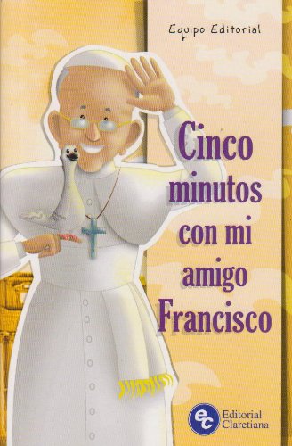 CINCO MINUTOS CON MI AMIGO FRANCISCO