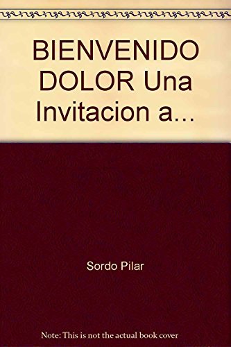 BIENVENIDO DOLOR