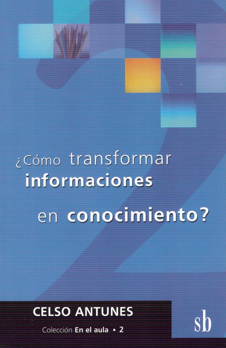 ¿Cómo Transformar Informaciones en Conocimiento?
