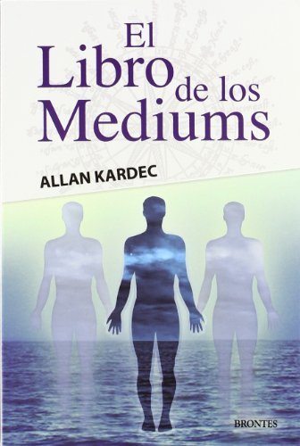 EL LIBRO DE LOS MEDIUMS