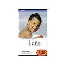 COMPRENDIENDO A TU HIJO DE 1 AÑO