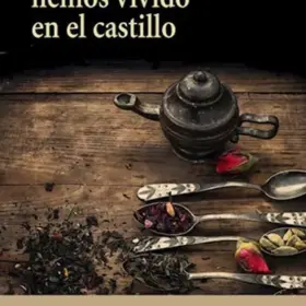 Siempre Hemos Vivido en El Castillo