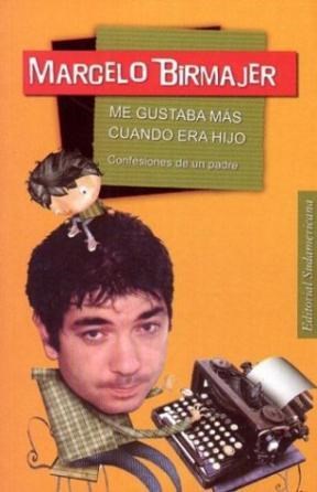 ME GUSTABA MAS CUANDO ERA HIJO
