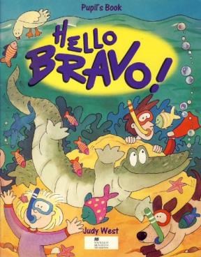 Hello Bravo Pupil'S Book