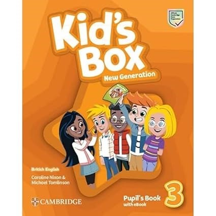 Kid'S Box New Generation 3 Pupil'S Book With Ebook Cambridge (British English)