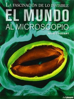 Mundo Al Microscopio La Fascinacion De Lo Invisible (Cartone)