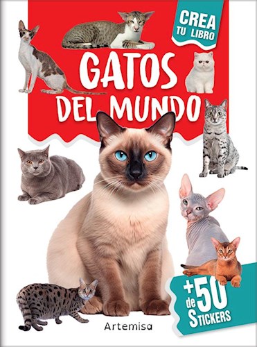 Gatos Del Mundo (Mas De 50 Stickers) (Coleccion Crea Tu Libro)