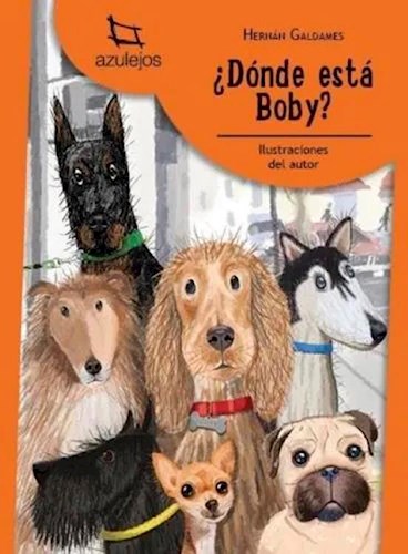 Donde Esta Boby (Coleccion Azulejos Naranja 77)
