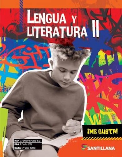 Lengua Y Literatura 2 Santillana Me Gusta (Nap 1º Y 2º Es/Pba 2º Es/Caba 1º Nes) (Novedad 2024)