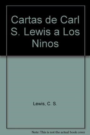 Cartas De C S Lewis A Los Niños (Rustica)