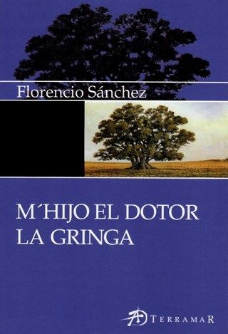 M'HIJO EL DOTOR LA GRINGA