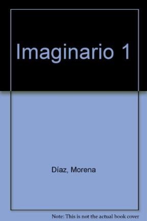 Imaginario 1 Activacion De La Imaginacion (Coleccion Imaginario)