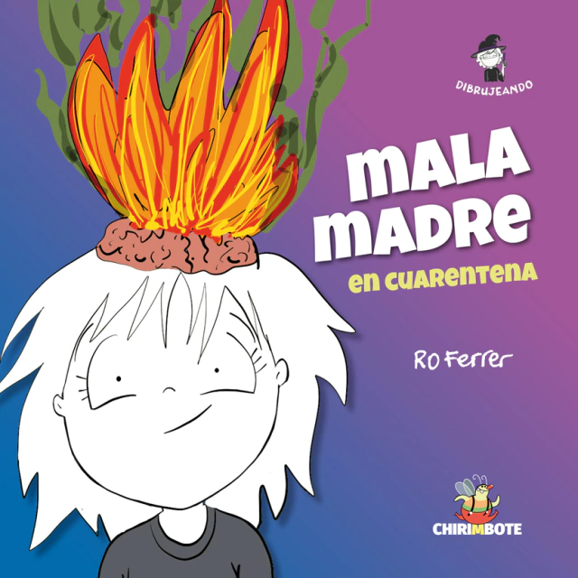 Mala Madre En Cuarentena