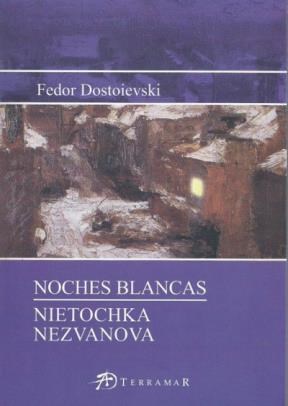 Noches Blancas - Nietochka Nezvanova (Serie Mayor)